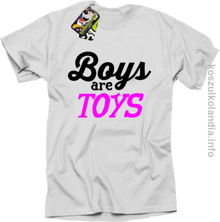Boys are Toys - Koszulka męska biała 