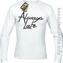 Always Late - Longsleeve męski biały 