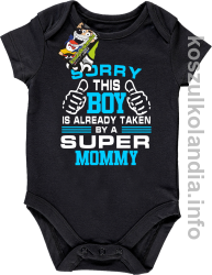 Sorry this boy is already taken by a super mommy -  body dziecięce - czarne