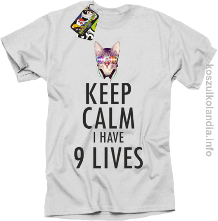 Keep Calm i Have 9 Lives Cat Disco - Koszulka męska biała 
