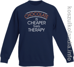 Chocolate is cheaper than therapy - bluza bez kaptura dziecięca - granatowa