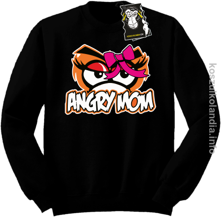 Angry mom - bluza z nadrukiem bez kaptura