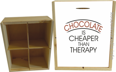Chocolate is cheaper than therapy - skrzynka dekoracyjna