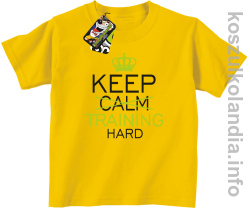 Keep Calm and TRAINING HARD - koszulka dziecięca - zółty