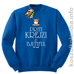 Priti Krejzi and Bjutiful - Bluza męska standard bez kaptura niebieska 