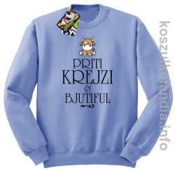 Priti Krejzi and Bjutiful - Bluza męska standard bez kaptura błękit 