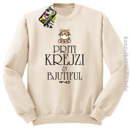 Priti Krejzi and Bjutiful - Bluza męska standard bez kaptura beżowa 