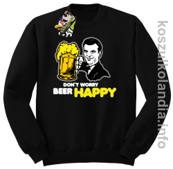 Dont worry beer happy - bluza bez kaptura - czarna