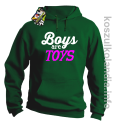 Boys are Toys - Bluza męska z kapturem zielona 