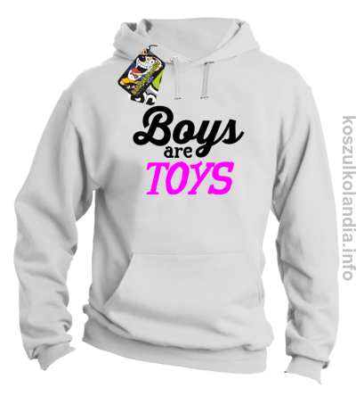 Boys are Toys - Bluza męska z kapturem biała 