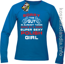 Sorry This Guy is already taken by a super sexy polish girl - Longsleeve męski - niebieska