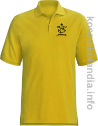Nie sraj żarem bo to grozi pożarem - Koszulka męska Polo żółta 