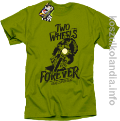 Two Wheels Forever Lubię zapierdalać - Koszulka męska kiwi
