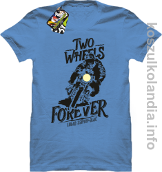 Two Wheels Forever Lubię zapierdalać - Koszulka męska blekit 