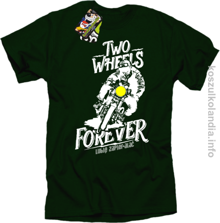Two Wheels Forever Lubię zapierdalać - Koszulka męska 