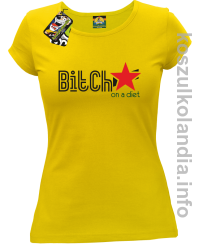 Bitch on a diet - koszulka damska - żółty