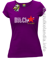 Bitch on a diet - koszulka damska - fioletowy