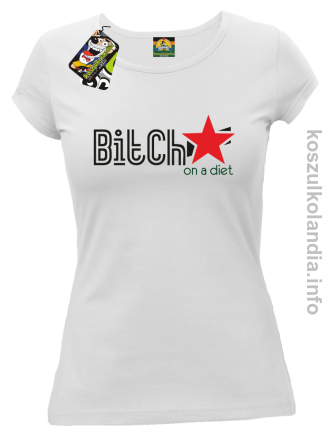 Bitch on a diet - koszulka damska - biały