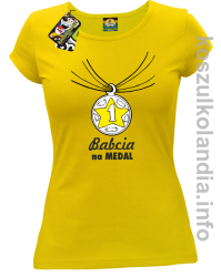 Babcia na medal - Koszulka damska żółta 