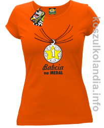 Babcia na medal - Koszulka damska pomarańcz 