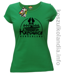 Katowice Wonderland - koszulka damska - zielona