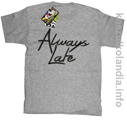 Always Late - Koszulka dziecięca melanż 