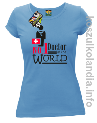 No.1 Doctor in the world - koszulka damska - błękitna