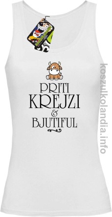 Priti Krejzi and Bjutiful - Top damski melanż 