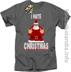 I hate Christmas Fu#k All Santa Claus - Koszulka męska szara 