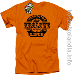Prawdziwe Królowe rodzą się w Lipcu - Koszulka męska pomarańcz 