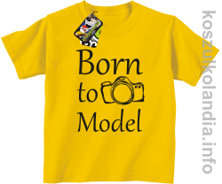 Born to model  - koszulka dziecięca - żółta