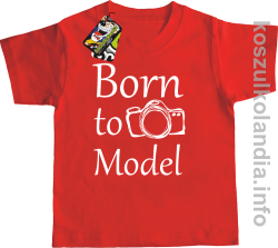 Born to model  - koszulka dziecięca - czerwona