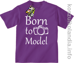 Born to model  - koszulka dziecięca - fioletowa