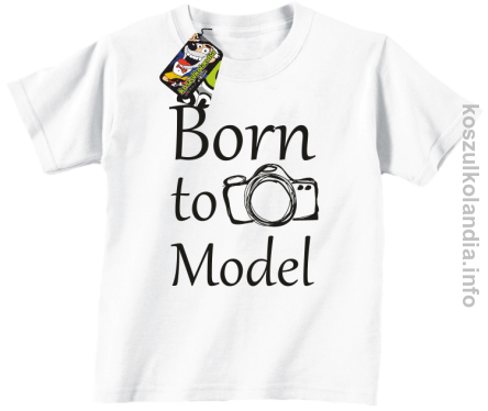 Born to model  - koszulka dziecięca - biała