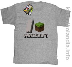 I love minecraft -  koszulka dziecięca - melanż