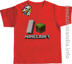 I love minecraft -  koszulka dziecięca - czerwona