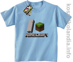 I love minecraft -  koszulka dziecięca - błękitna