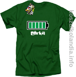 Córka Bateria 100% - koszulka STANDARD - zielona