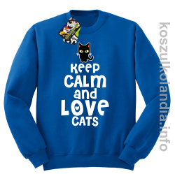 Keep Calm and Love Cats Black Filo - Bluza męska standard bez kaptura niebieska 