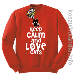 Keep Calm and Love Cats Black Filo - Bluza męska standard bez kaptura czerwona 