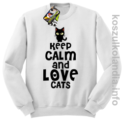 Keep Calm and Love Cats Black Filo - Bluza męska standard bez kaptura biała 
