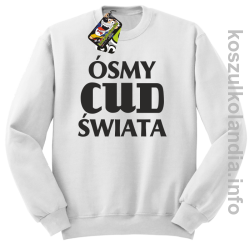 ÓSMY CUD ŚWIATA - Bluza bez kaptura - biała