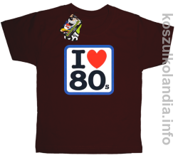 I love 80 - koszulka dziecięca - brązowa