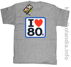 I love 80 - koszulka dziecięca - melanż