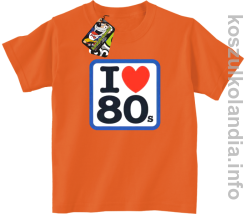 I love 80 - koszulka dziecięca - pomarańczowa