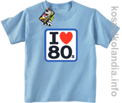 I love 80 - koszulka dziecięca - błękitna