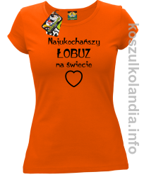 Najukochańszy łobuz na świecie - koszulka damska - pomarańczowa
