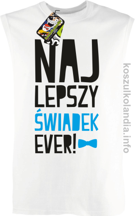 Najlepszy Świadek EVER - Bezrękawnik męski biały 