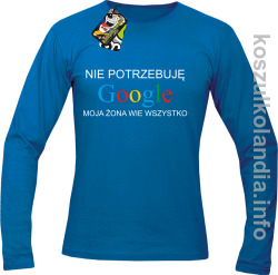 Nie potrzebuję Google moja żona wie wszystko - Longsleeve - niebieski