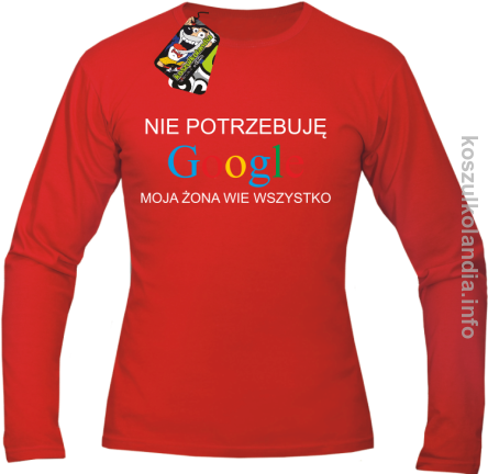 Nie potrzebuję Google moja żona wie wszystko - Longsleeve - czerwony